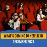 Coming to Netflix in December 2024